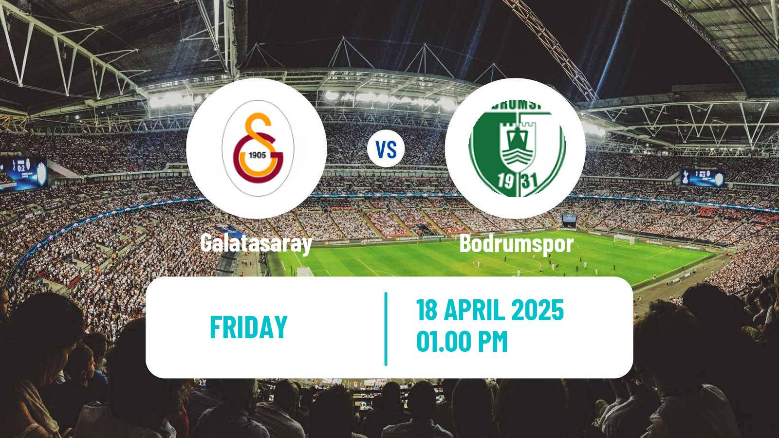 Soccer Turkish Super League Galatasaray - Bodrumspor