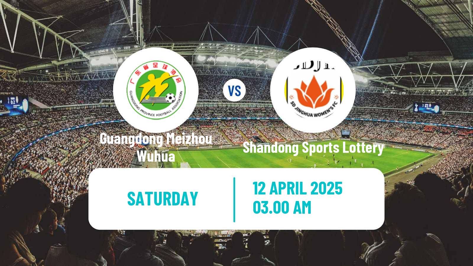 Soccer Chinese Super League Women Guangdong Meizhou Wuhua - Shandong Sports Lottery