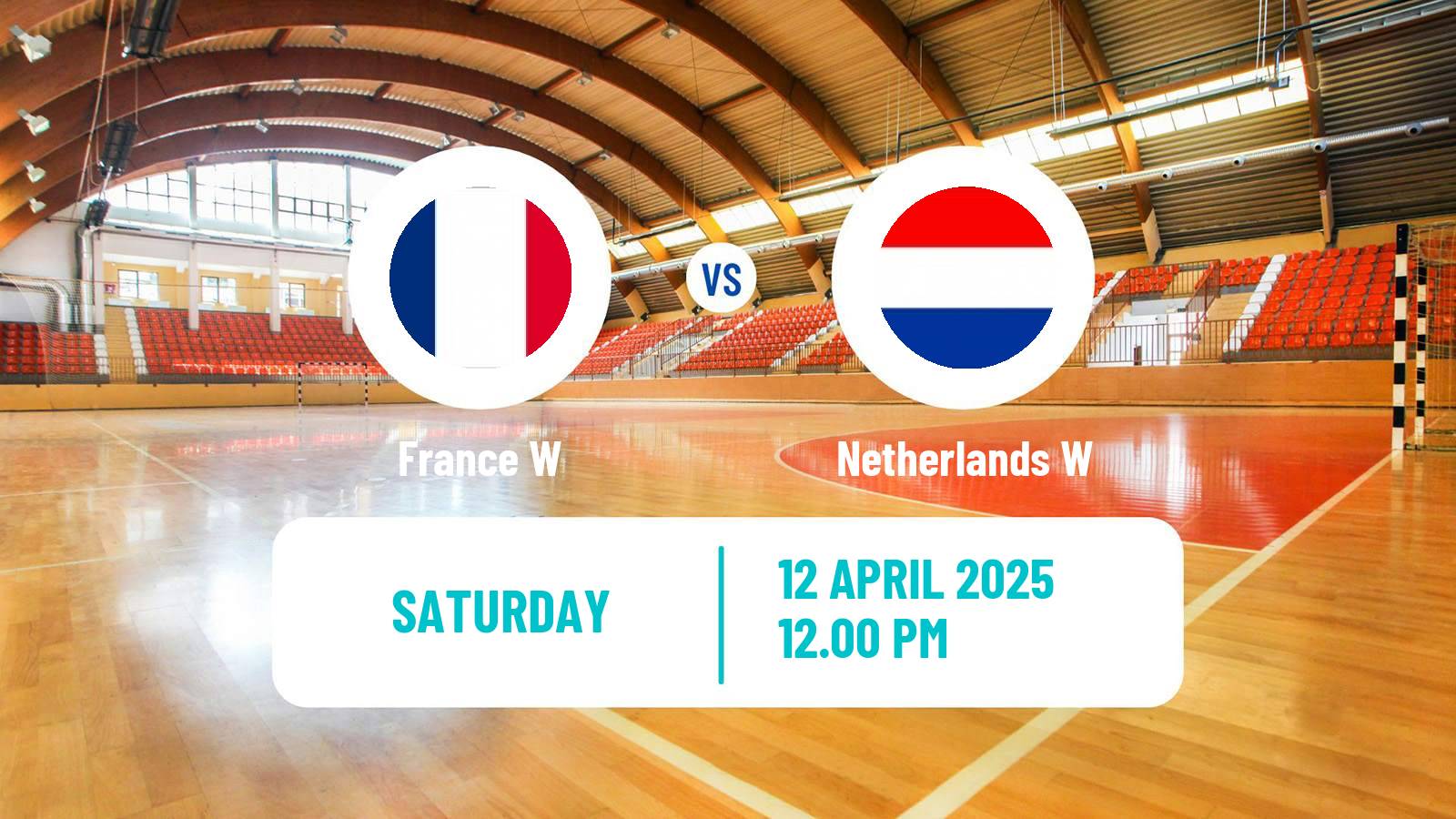 Handball Friendly International Handball Women France W - Netherlands W