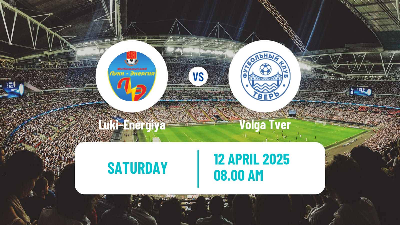 Soccer FNL 2 Division B Group 2 Luki-Energiya - Volga Tver
