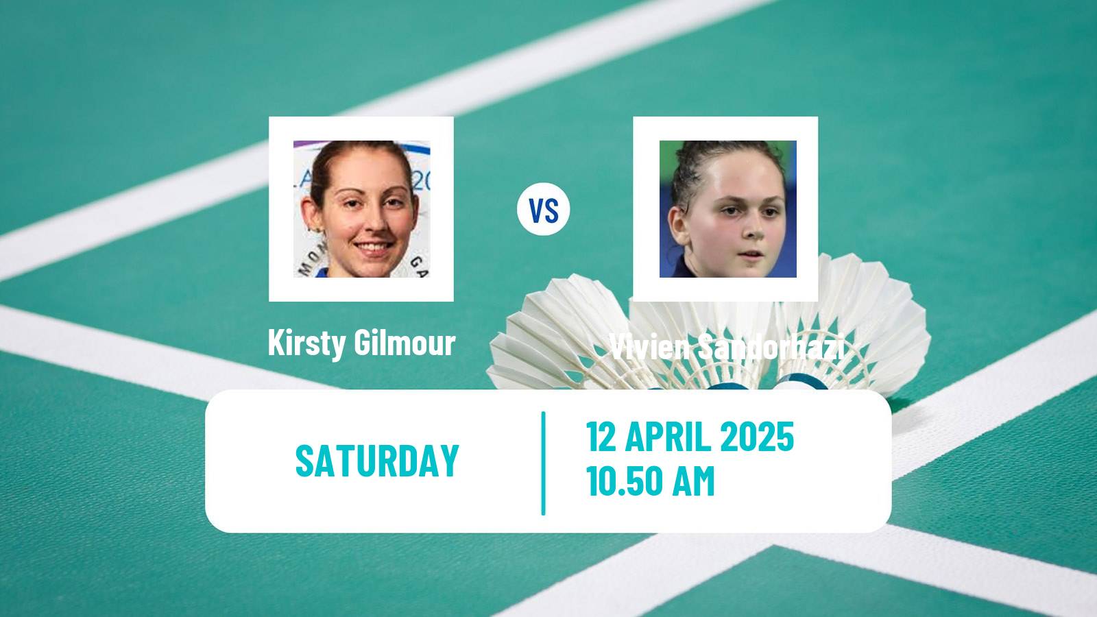 Badminton BWF European Championship Women Kirsty Gilmour - Vivien Sandorhazi