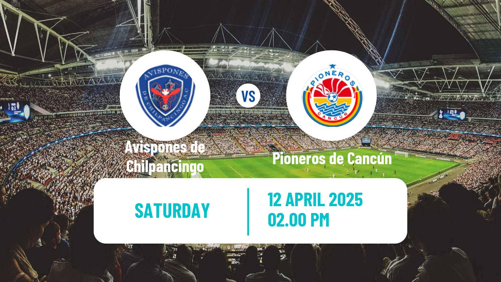 Football Mexican Liga Premier Serie A Avispones de Chilpancingo - Pioneros de Cancún