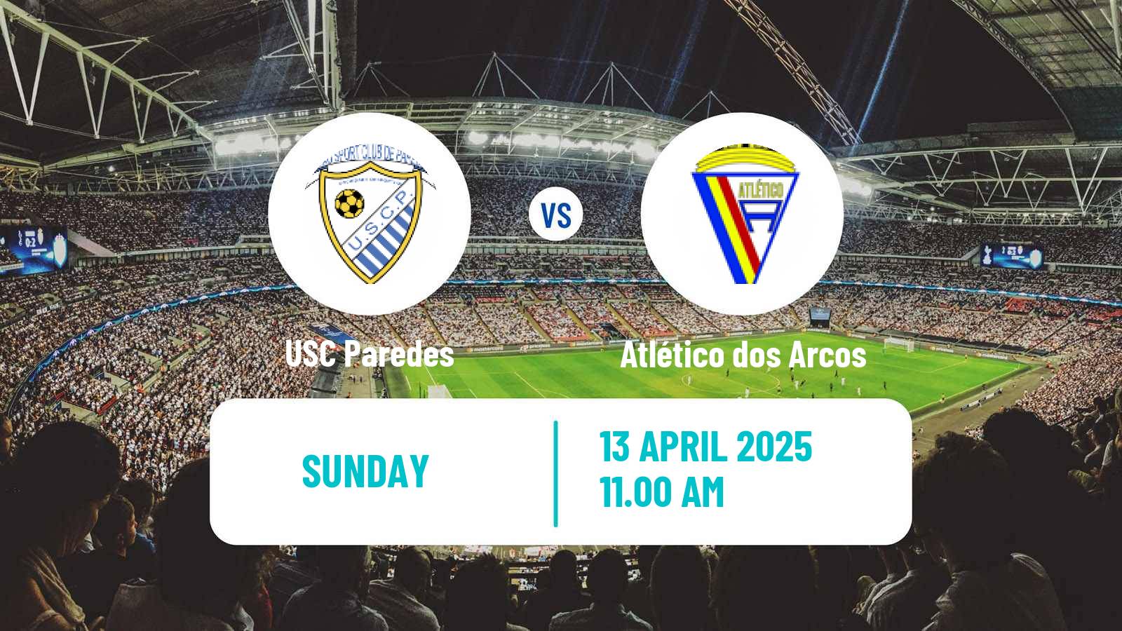 Soccer Campeonato de Portugal - Group A  Paredes - Atlético dos Arcos
