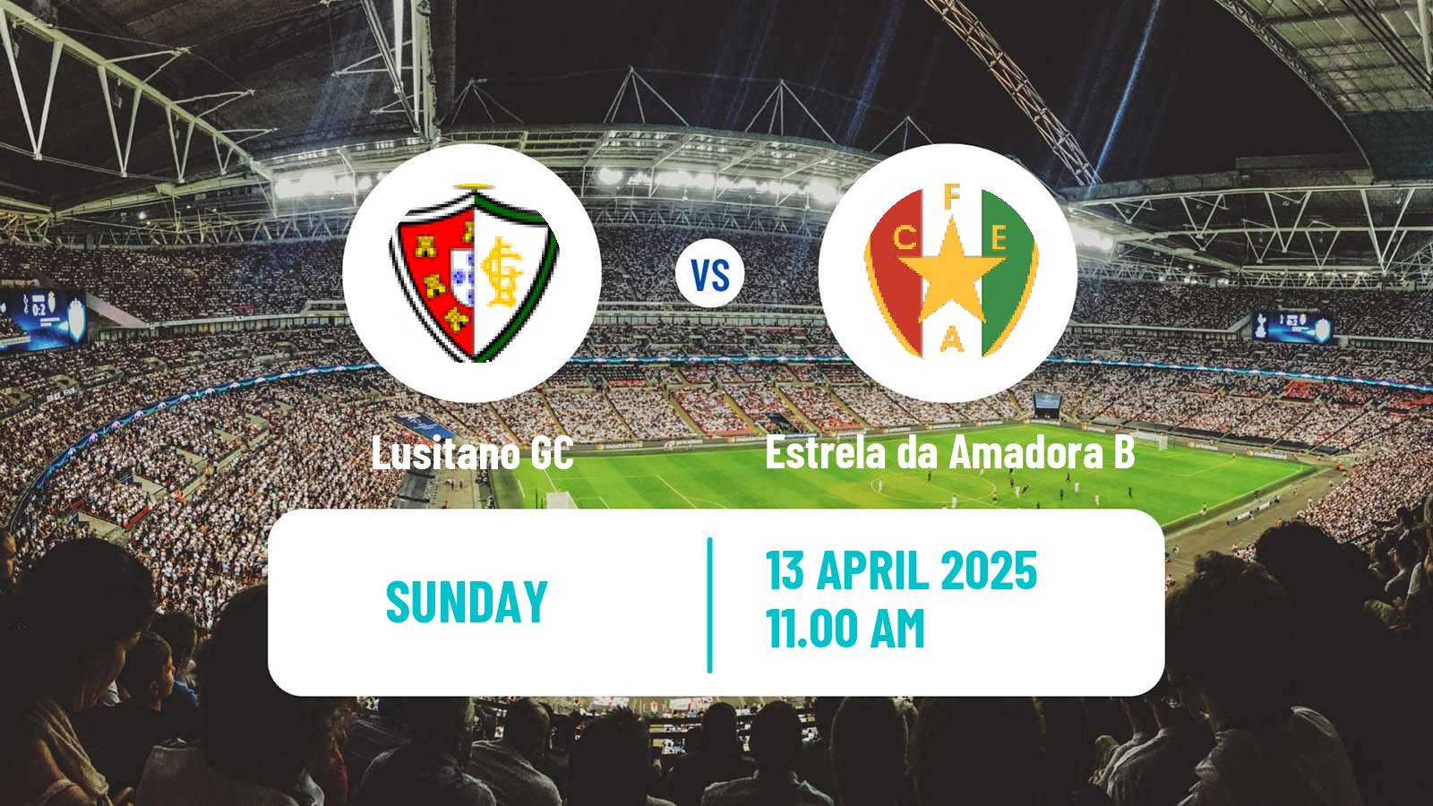 Soccer Campeonato de Portugal - Group D Lusitano GC - Estrela da Amadora B