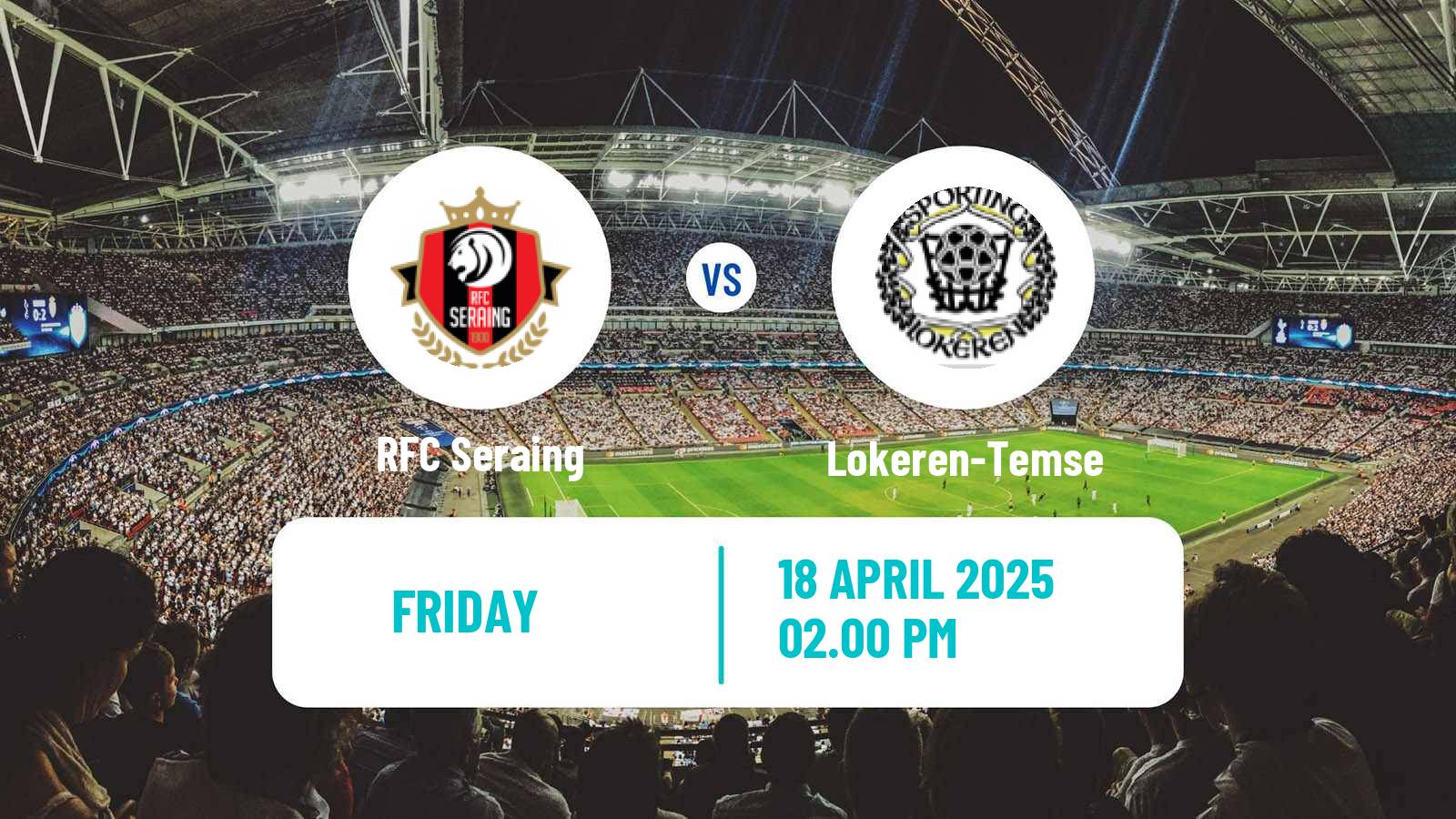 Soccer Belgian Сhallenger Pro League Seraing - Lokeren-Temse