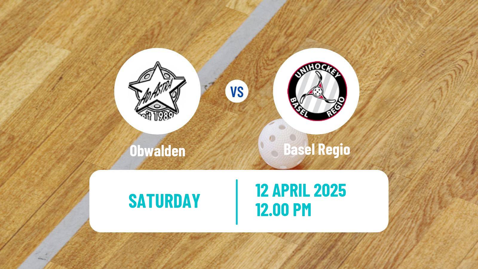 Floorball Swiss NLA Floorball Obwalden - Basel Regio
