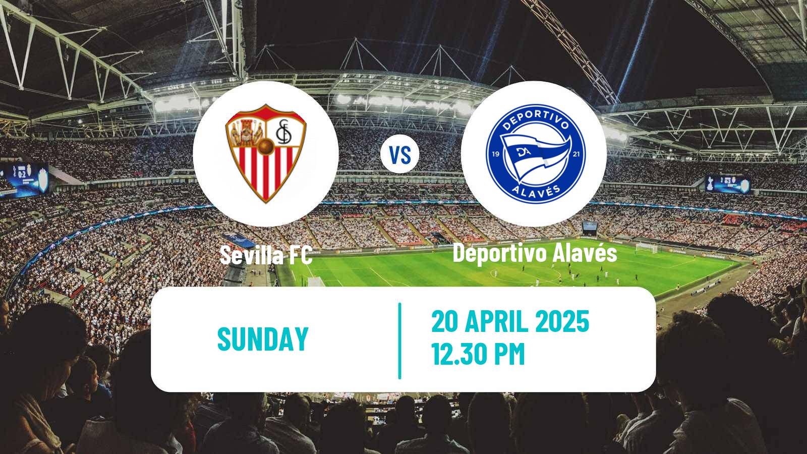 Soccer Spanish LaLiga Sevilla - Deportivo Alavés