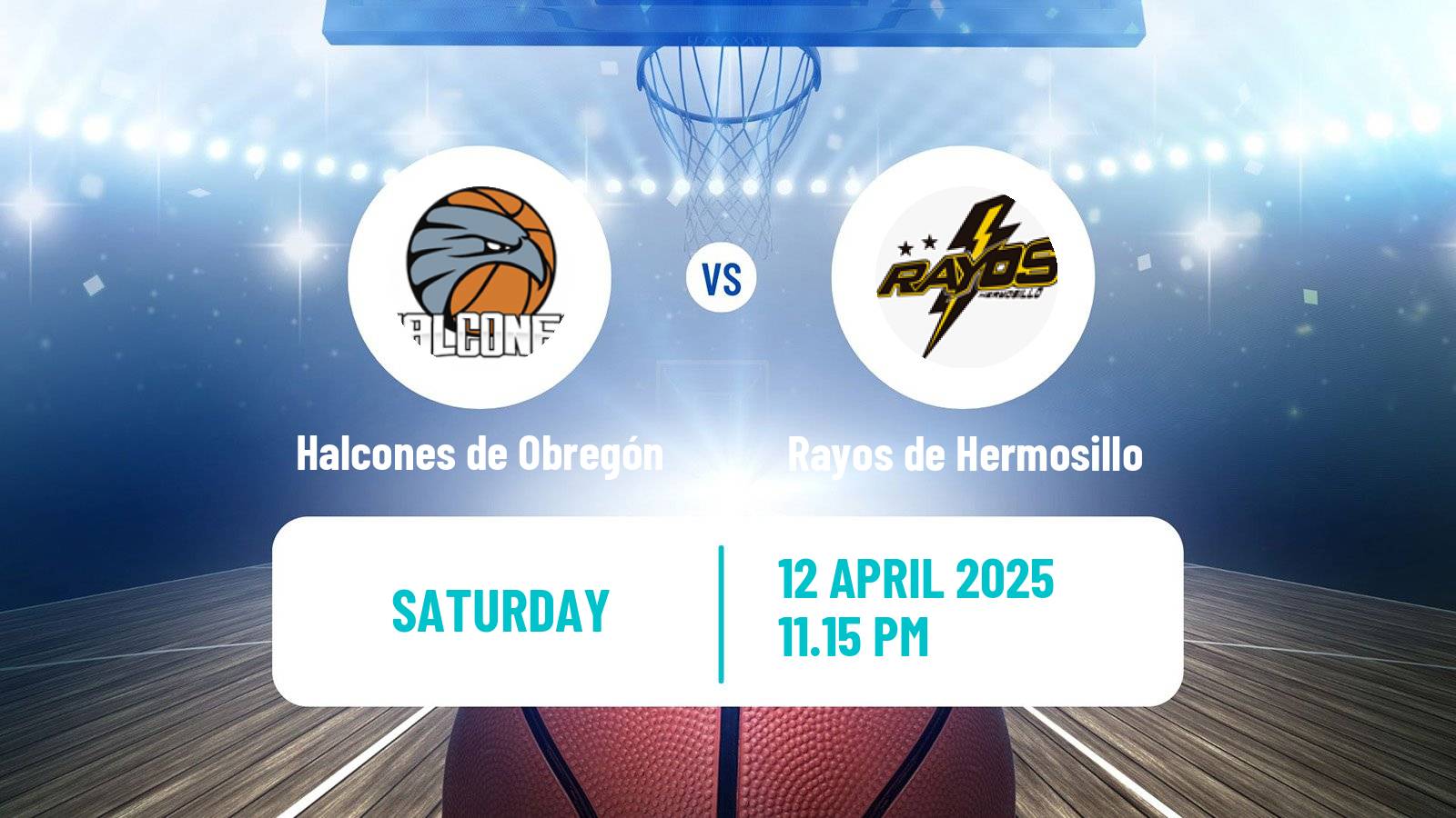 Basketball Mexican CIBACOPA Halcones de Obregón - Rayos de Hermosillo