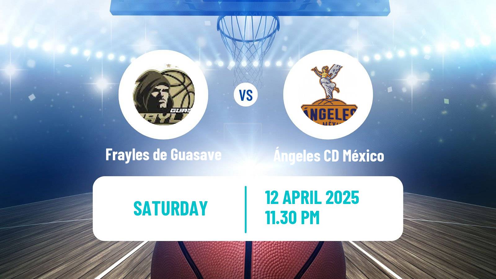 Basketball Mexican CIBACOPA Frayles de Guasave - Ángeles CD México