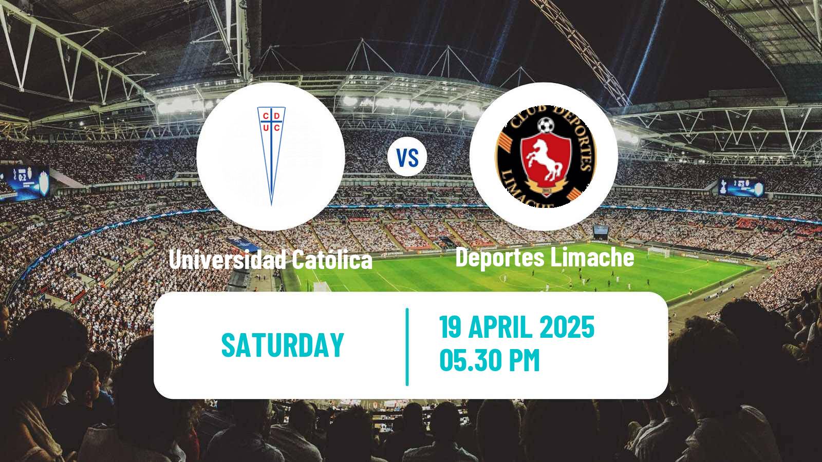 Soccer Chilean Primera Division Universidad Católica - Deportes Limache