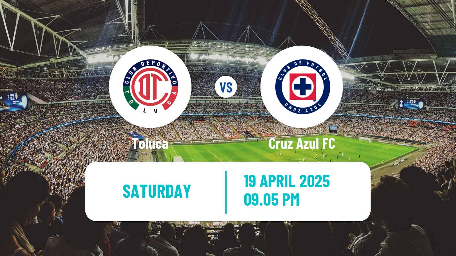 Soccer Mexican Liga MX Toluca - Cruz Azul
