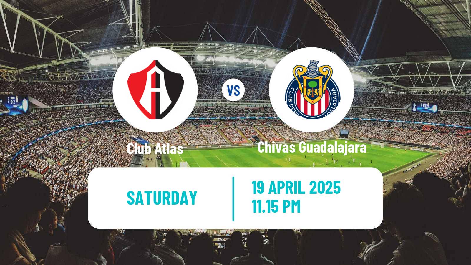 Football Mexican Liga MX Atlas - Chivas Guadalajara
