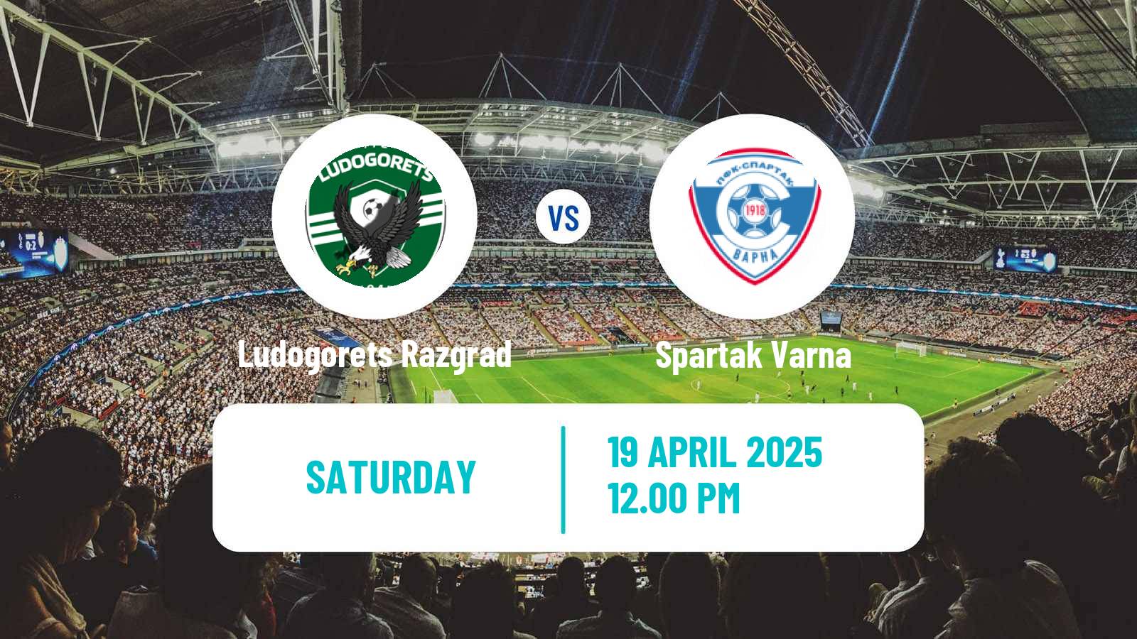 Soccer Bulgarian Parva Liga Ludogorets Razgrad - Spartak Varna