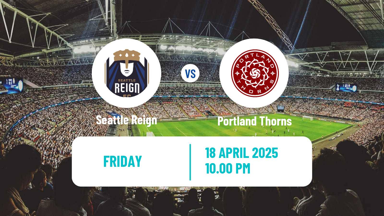 Soccer NWSL Seattle Reign - Portland Thorns