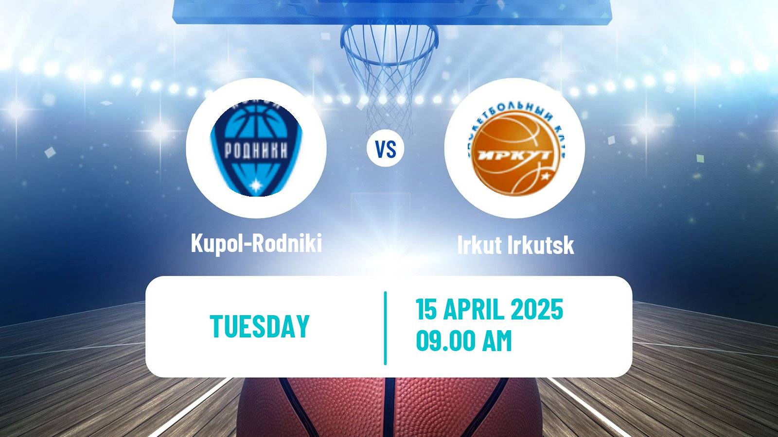 Basketball Russian Super League Basketball Kupol-Rodniki - Irkut Irkutsk