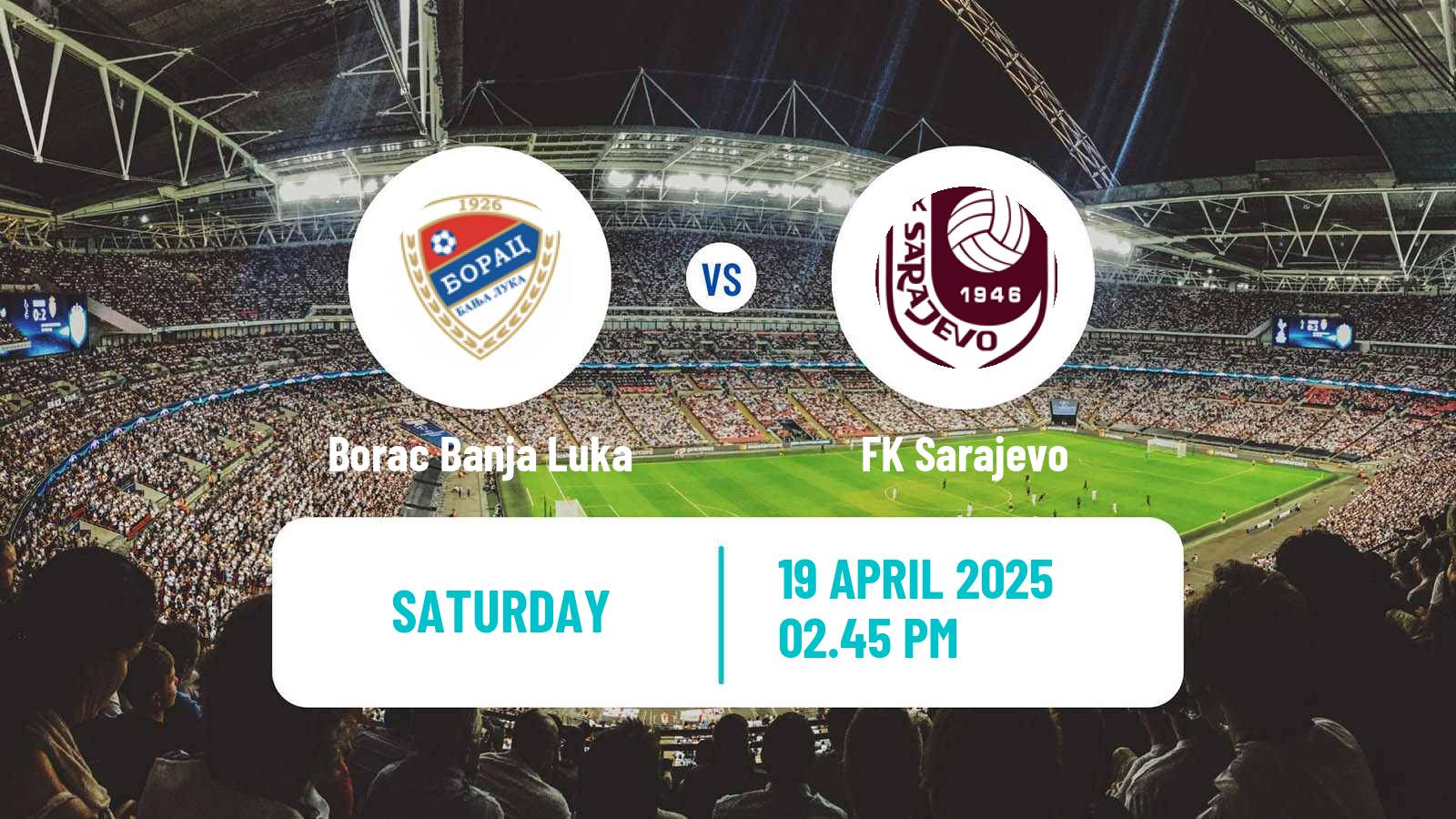 Football Bosnian Premier League Borac Banja Luka - Sarajevo