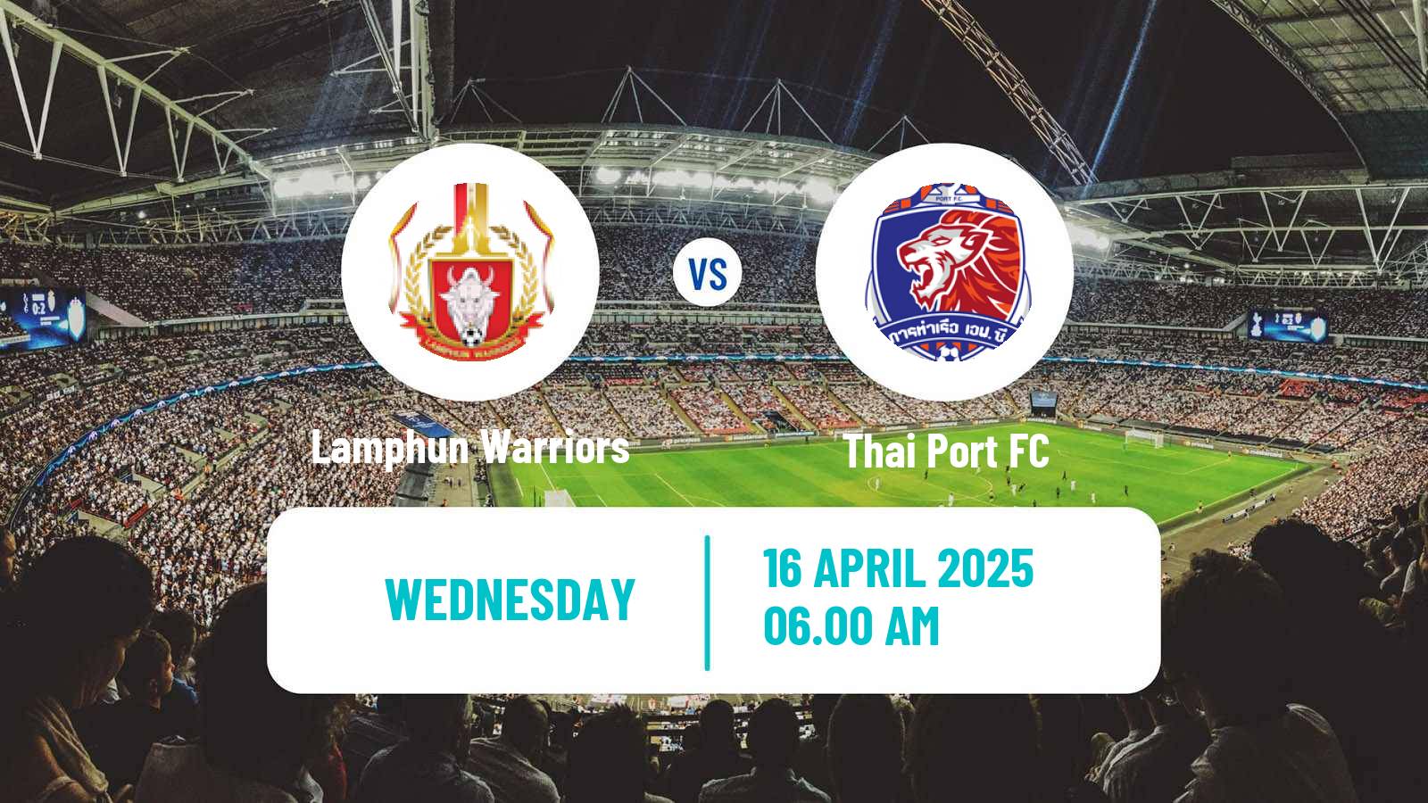 Soccer Thai League Cup Lamphun Warriors - Thai Port