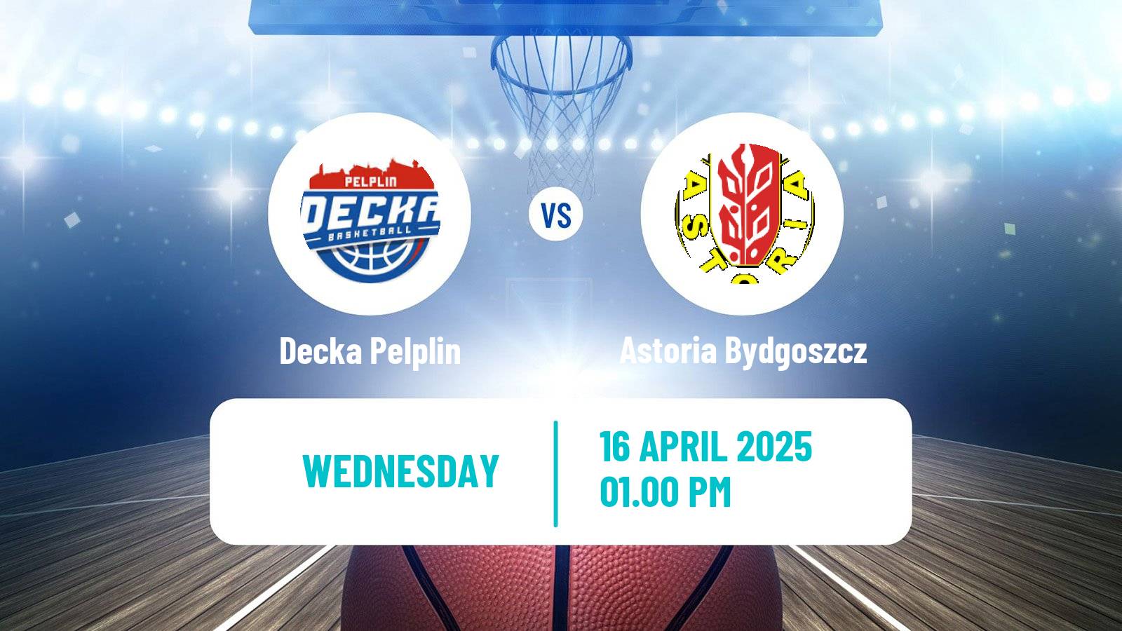 Basketball Polish 1 Liga Basketball Decka Pelplin - Astoria Bydgoszcz