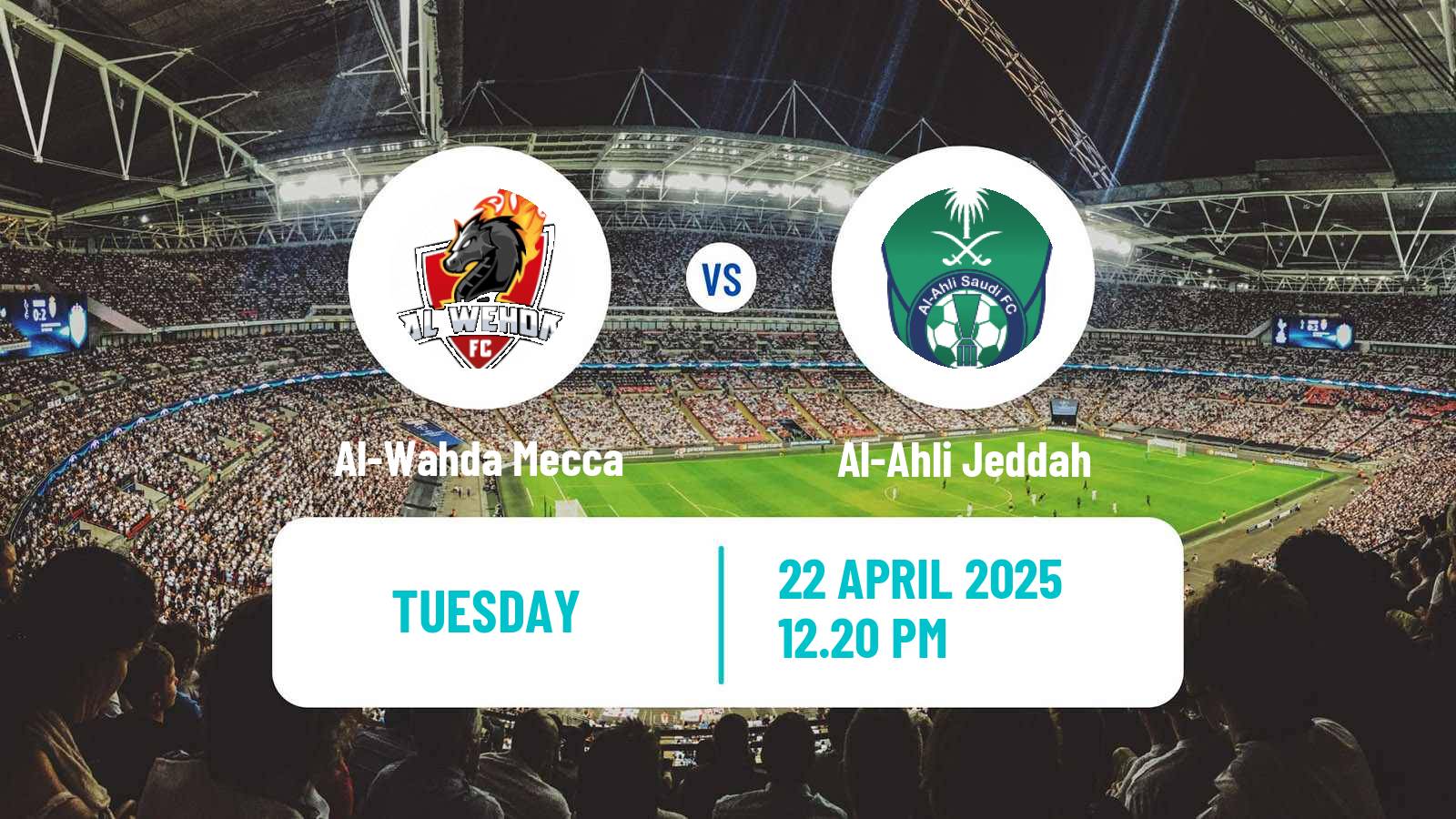 Soccer Saudi Professional League Al-Wahda Mecca - Al-Ahli Jeddah
