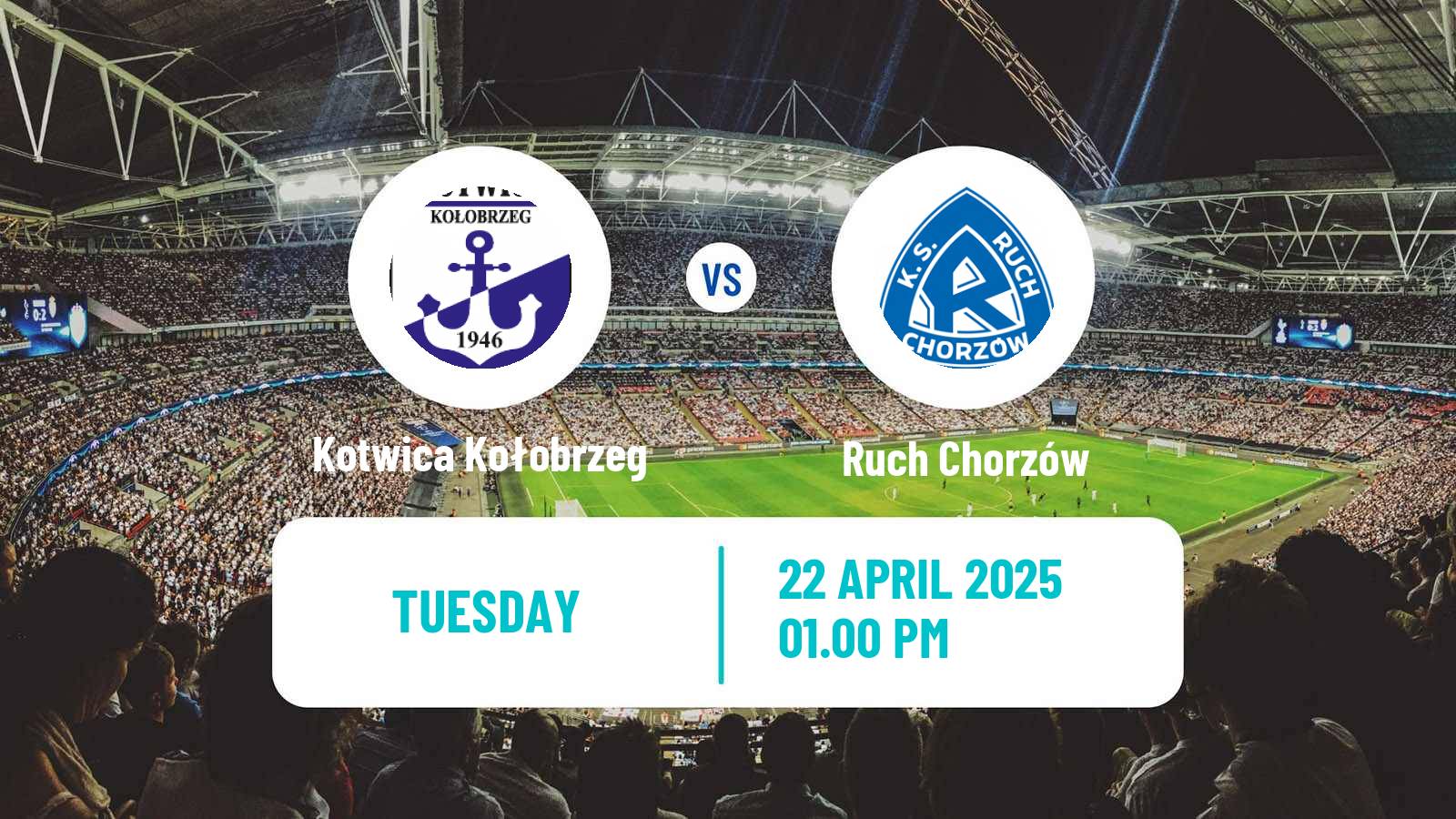 Soccer Polish Division 1 Kotwica Kołobrzeg - Ruch Chorzów