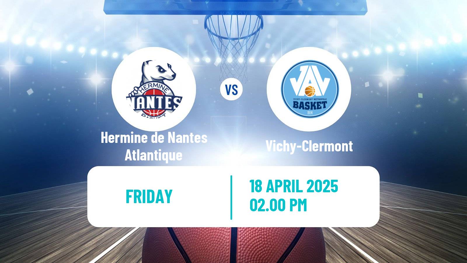 Basketball French LNB Pro B Hermine de Nantes Atlantique - Vichy-Clermont