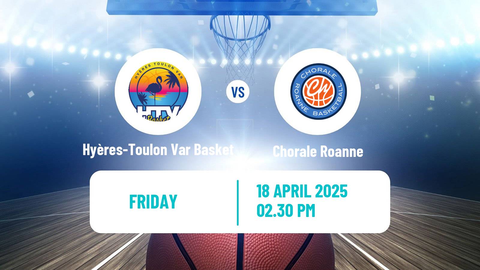 Basketball French LNB Pro B Hyères-Toulon Var Basket - Chorale Roanne