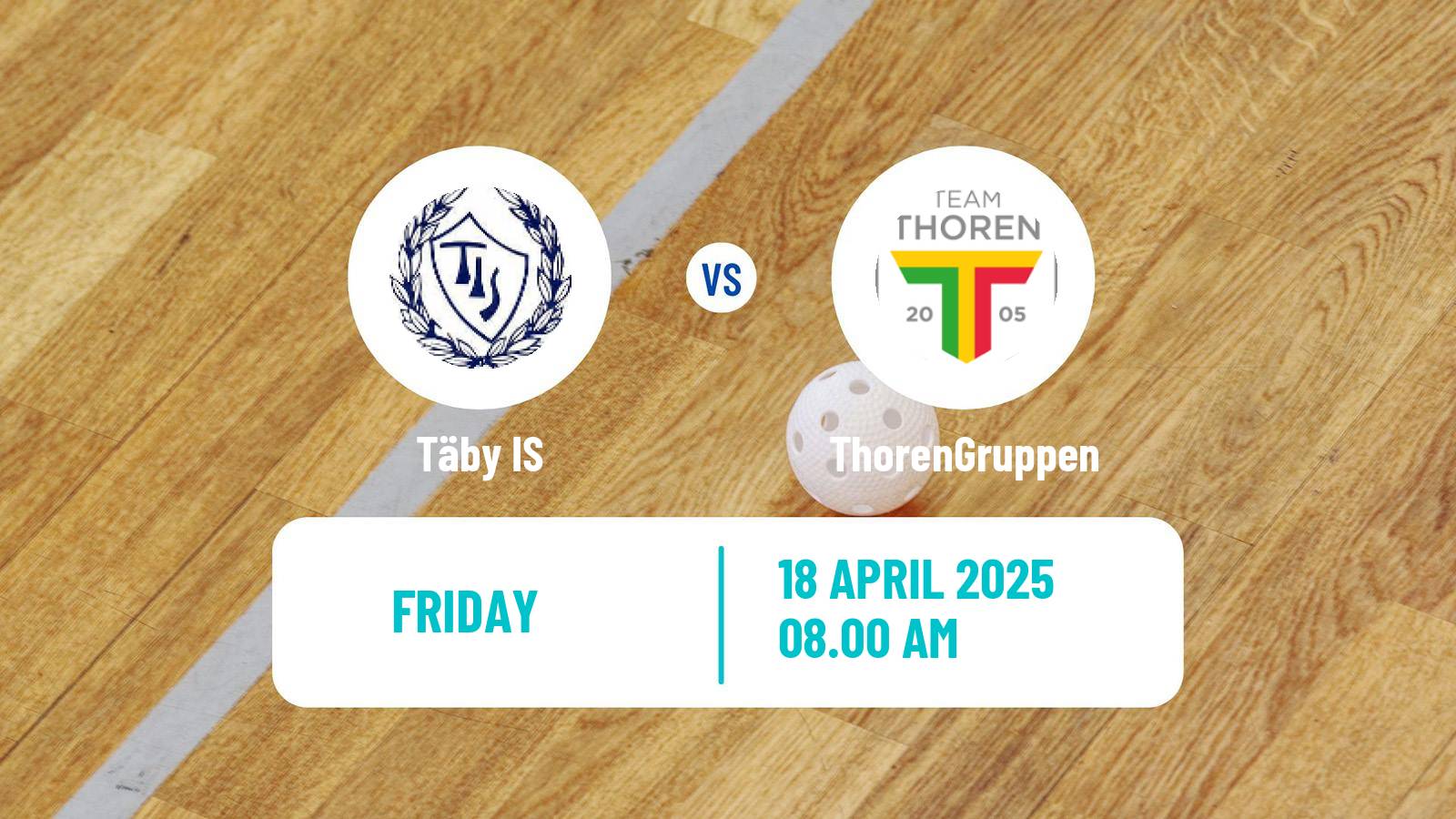 Floorball Swedish Superligan Floorball Women Täby IS - ThorenGruppen