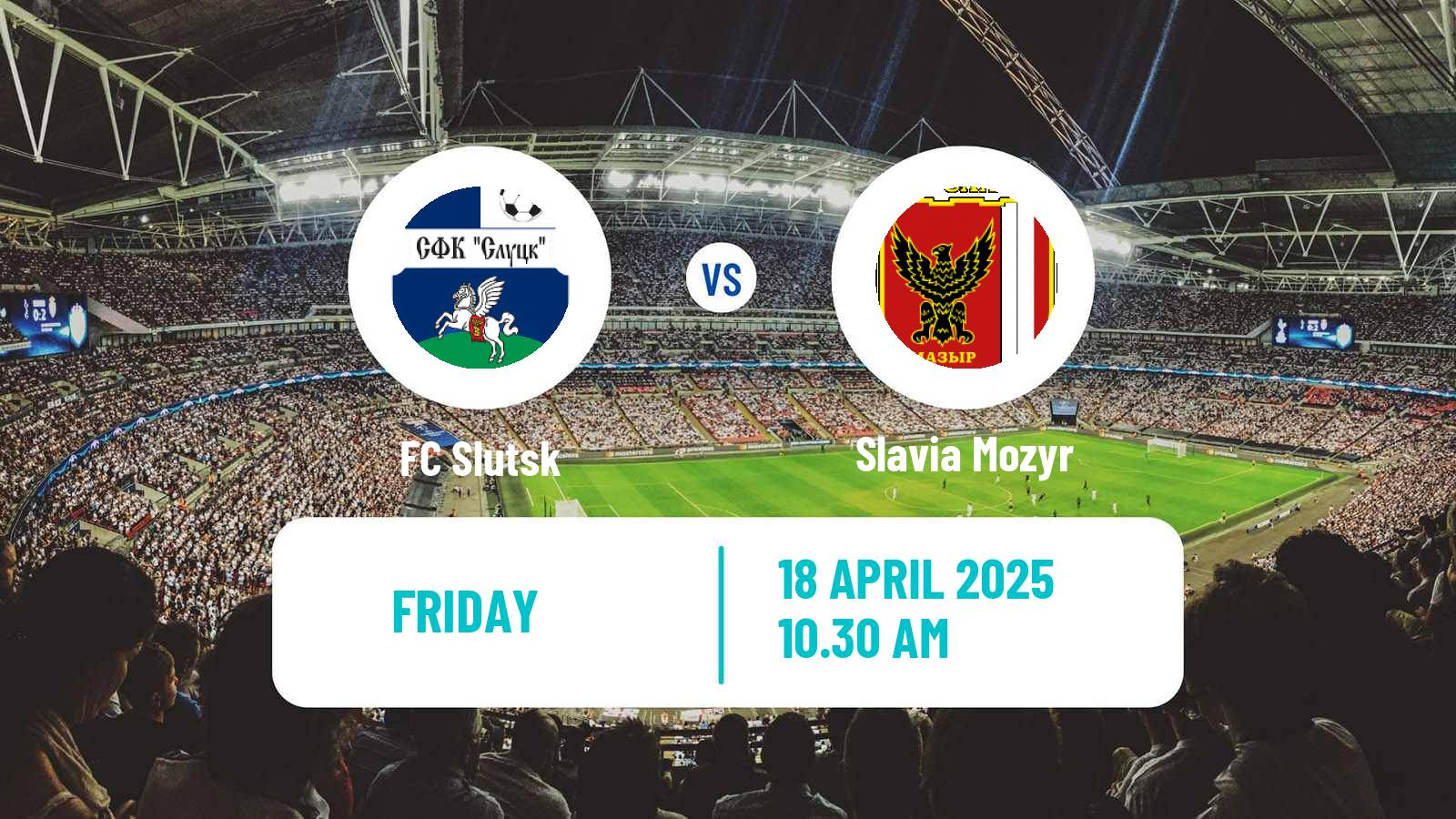 Soccer Belarusian Vysshaya Liga Slutsk - Slavia Mozyr