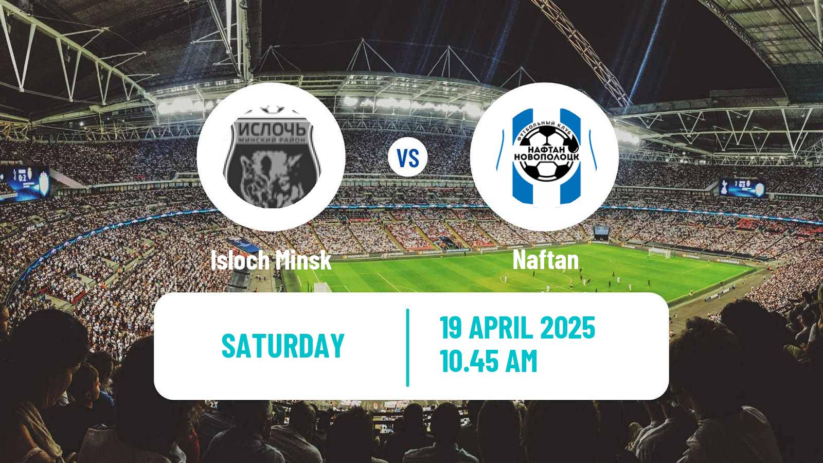 Soccer Belarusian Vysshaya Liga Isloch Minsk - Naftan
