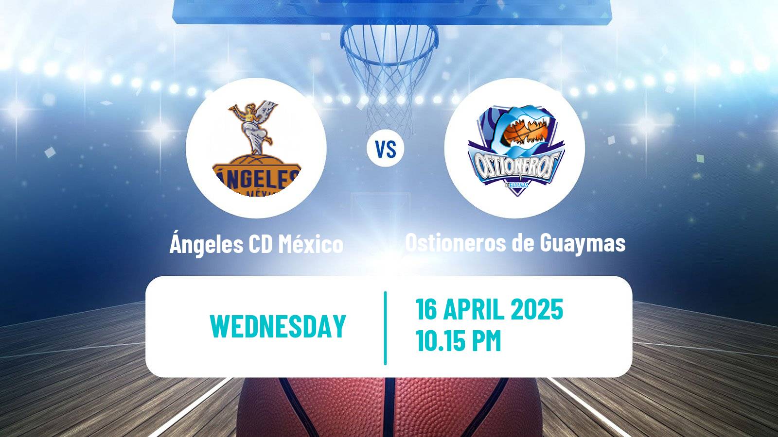 Basketball Mexican CIBACOPA Ángeles CD México - Ostioneros de Guaymas