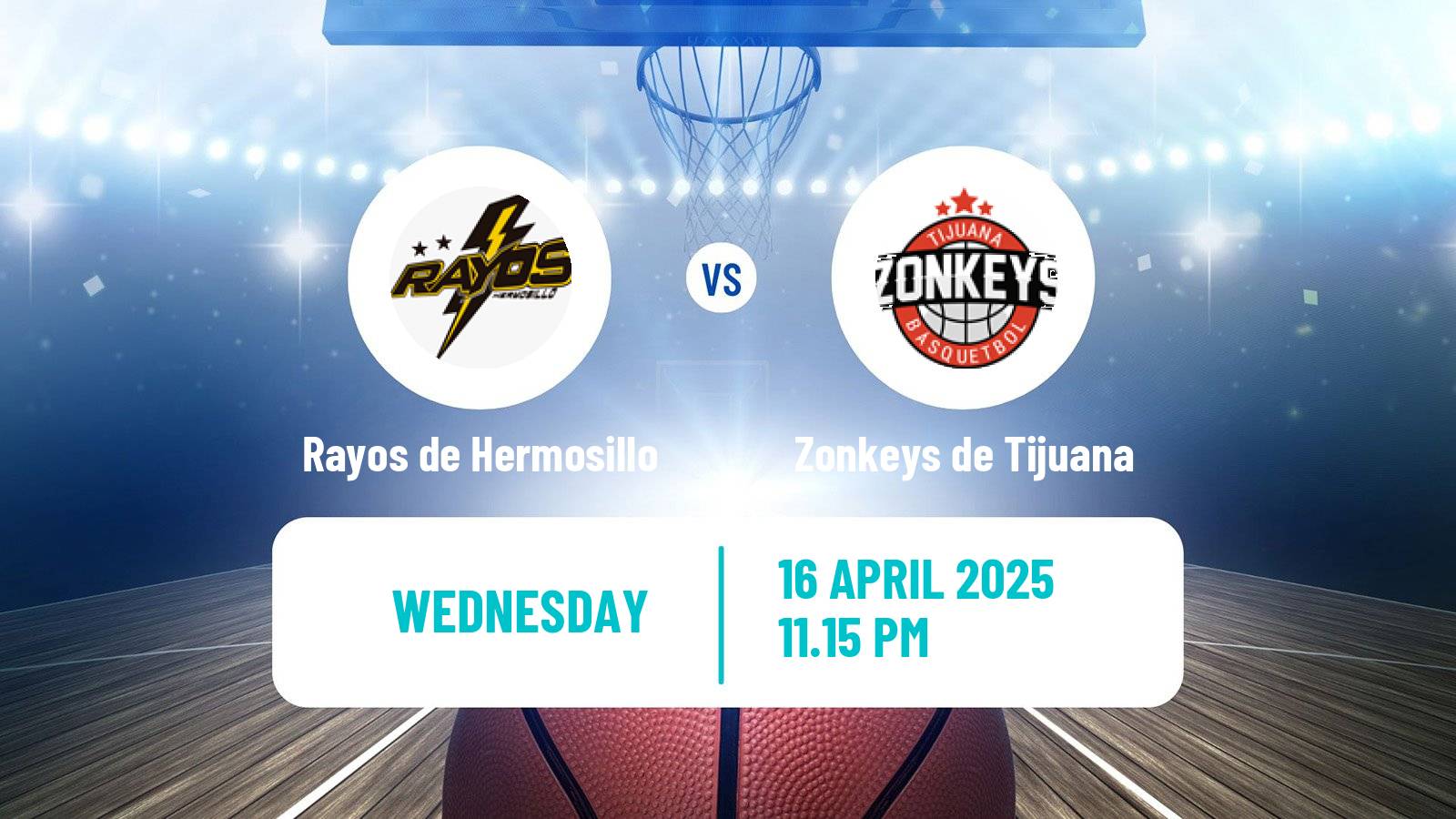 Basketball Mexican CIBACOPA Rayos de Hermosillo - Zonkeys de Tijuana