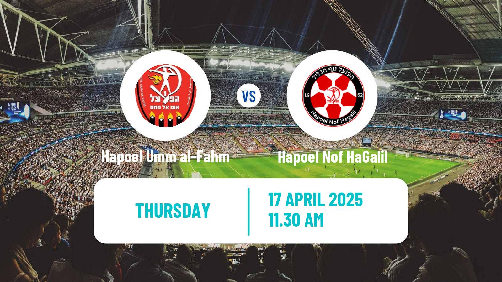 Soccer Israeli Liga Leumit Hapoel Umm al-Fahm - Hapoel Nof HaGalil
