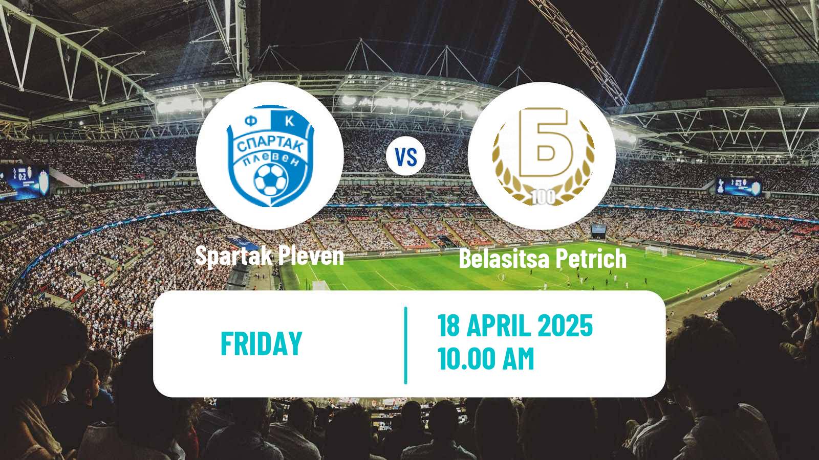 Soccer Bulgarian Vtora Liga Spartak Pleven - Belasitsa Petrich