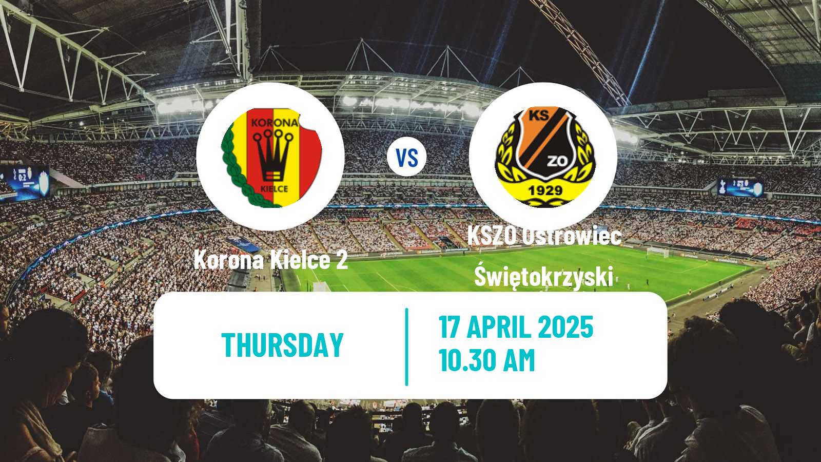 Soccer Polish Division 3 - Group IV Korona Kielce 2 - KSZO Ostrowiec Świętokrzyski