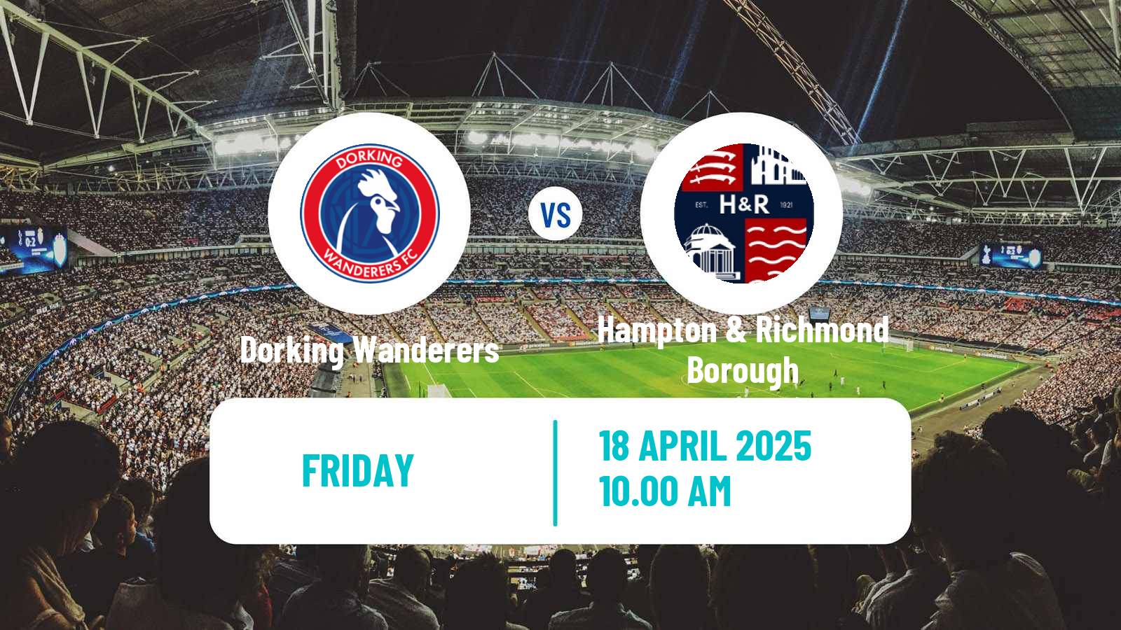 Soccer English National League South Dorking Wanderers - Hampton & Richmond Borough