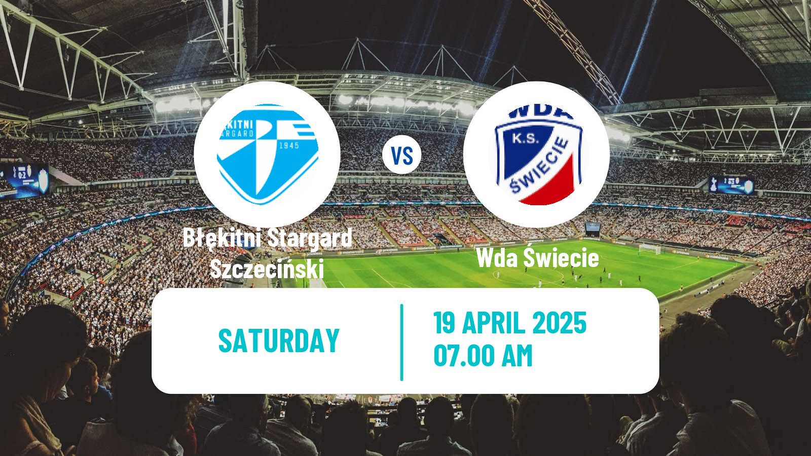 Soccer Polish Division 3 - Group II Błękitni Stargard Szczeciński - Wda Świecie