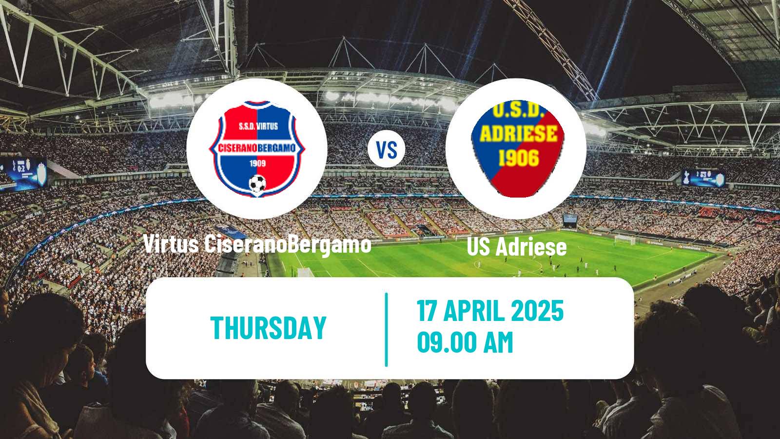 Soccer Italian Serie D - Group C Virtus CiseranoBergamo - Adriese