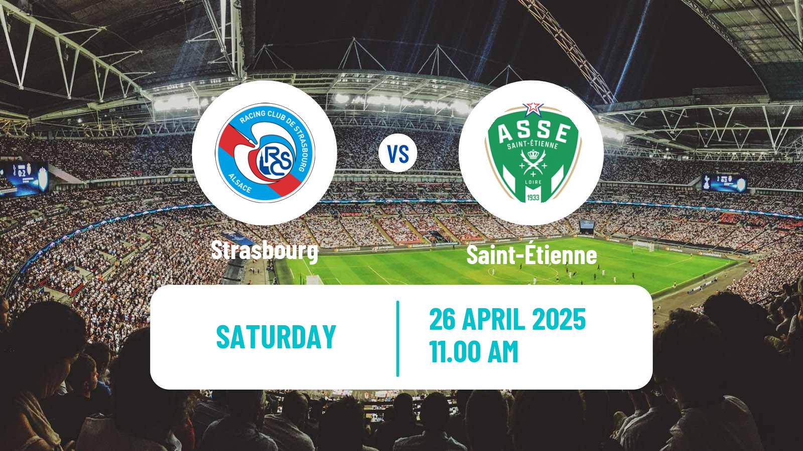 Soccer French Ligue 1 Strasbourg - Saint-Étienne