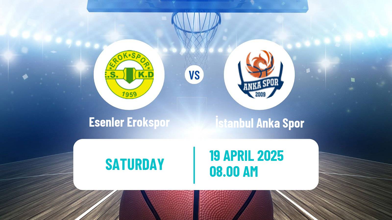 Basketball Turkish TBL Esenler Erokspor - İstanbul Anka Spor