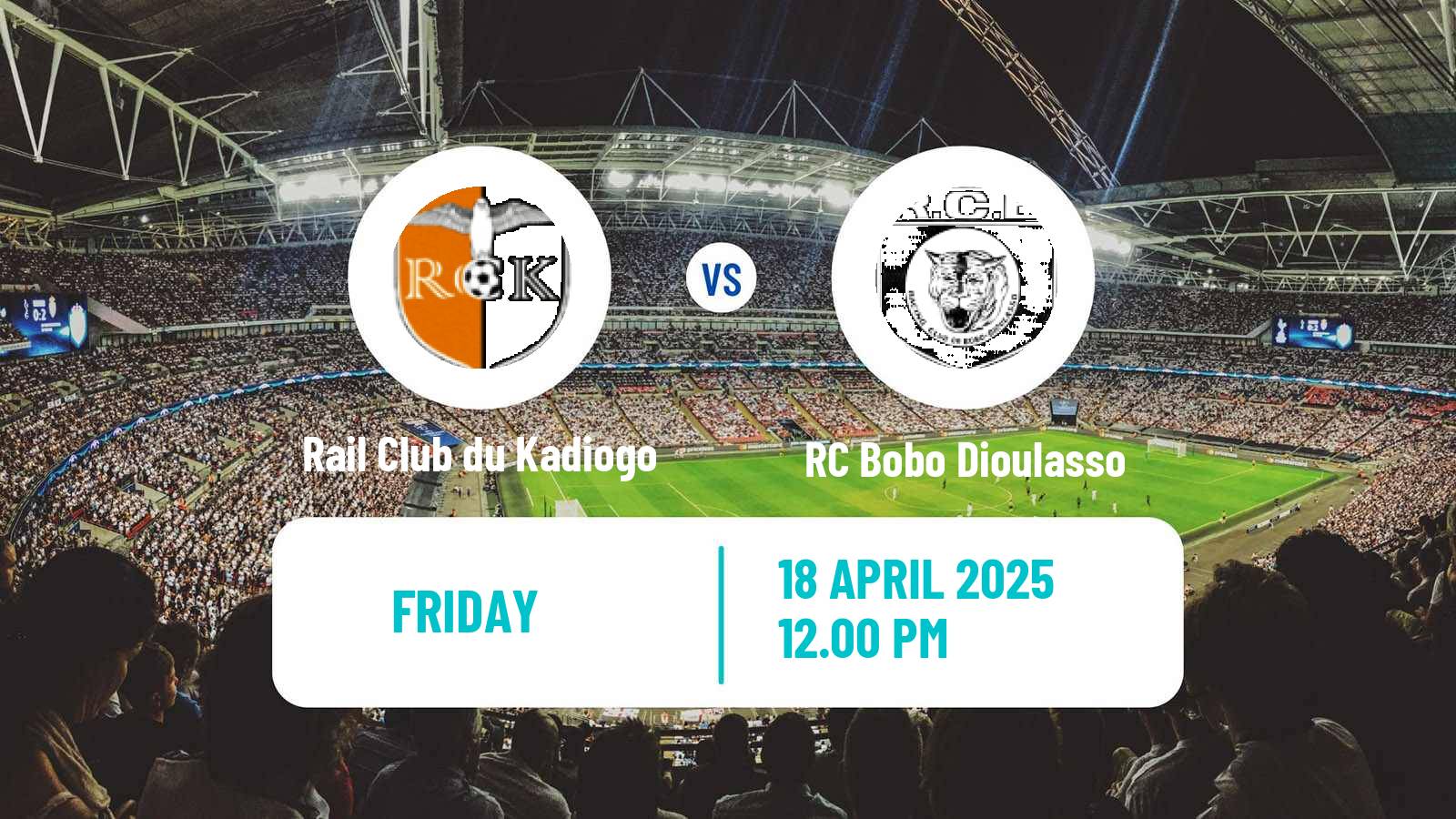 Soccer Burkina Faso Premier League Rail Club du Kadiogo - RC Bobo Dioulasso