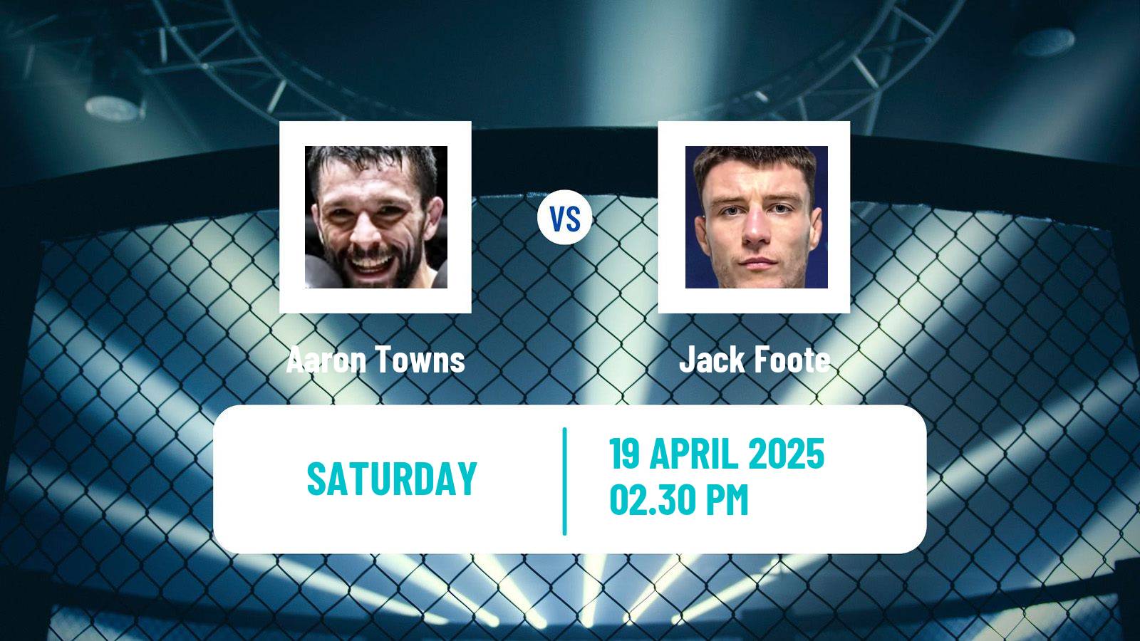 MMA Bantamweight Cage Warriors Men Aaron Towns - Jack Foote