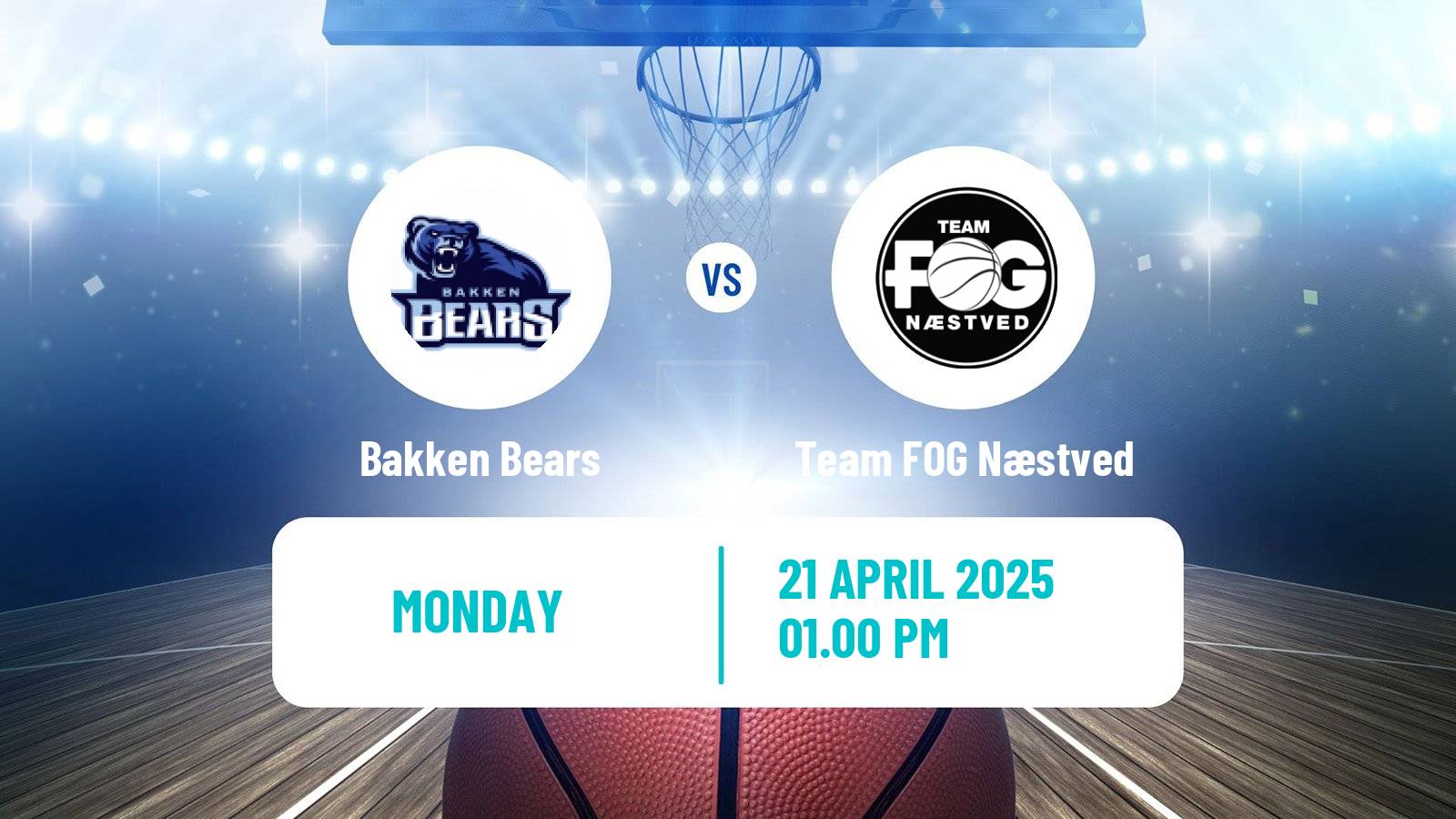 Basketball Danish Basketligaen Bakken Bears - Team FOG Næstved