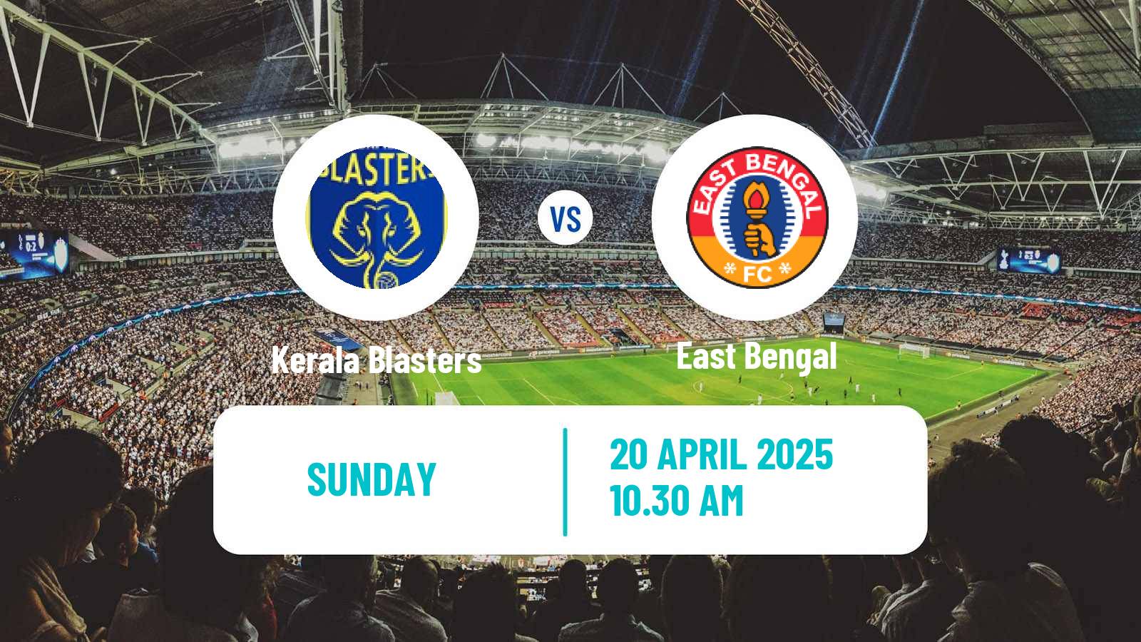 Soccer Indian Hero Super Cup Kerala Blasters - East Bengal