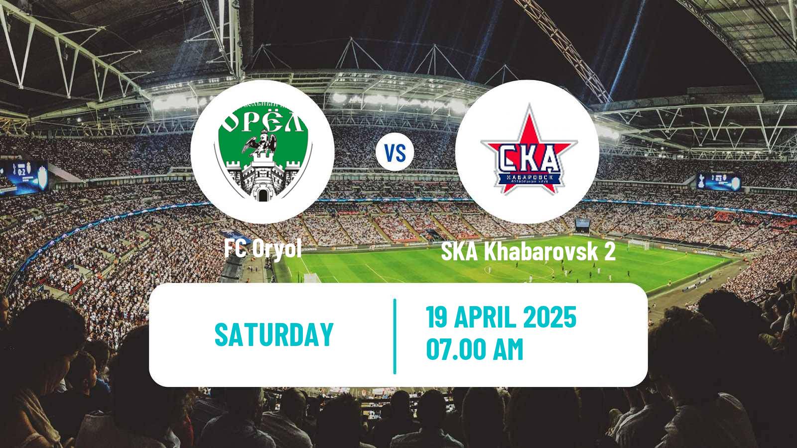 Soccer FNL 2 Division B Group 3 Oryol - SKA Khabarovsk 2