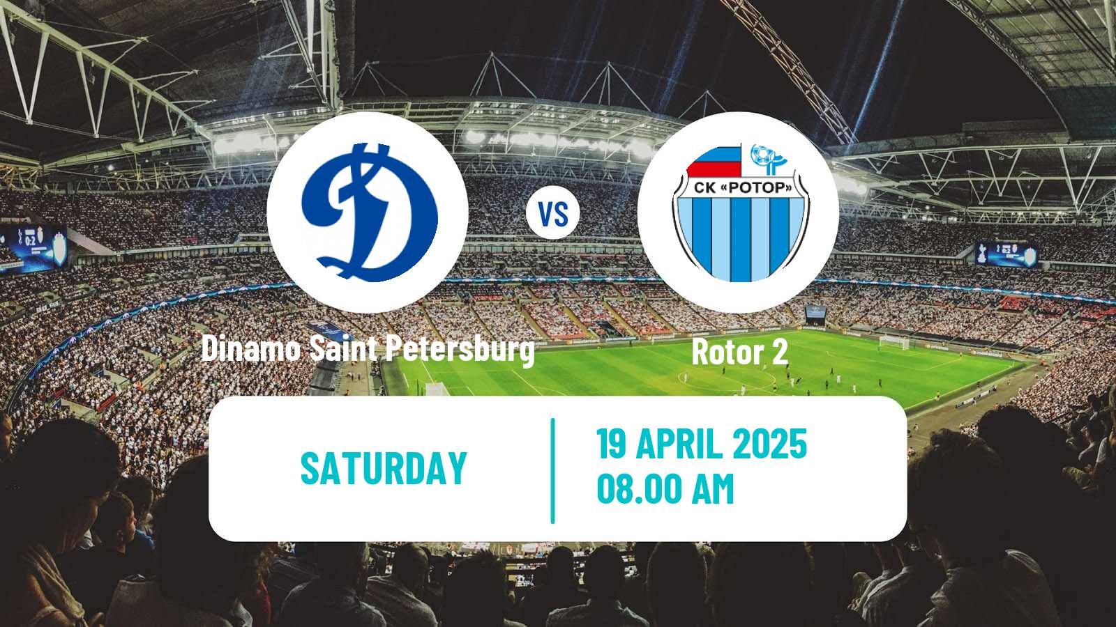 Football FNL 2 Division B Group 3 Dinamo Saint Petersburg - Rotor 2