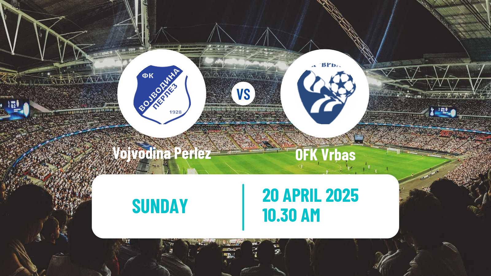 Football Serbian Srpska Liga - Vojvodina Vojvodina Perlez - Vrbas