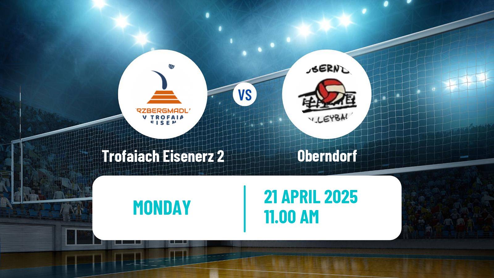 Volleyball Austrian 2 Bundesliga Volleyball Women Trofaiach Eisenerz 2 - Oberndorf