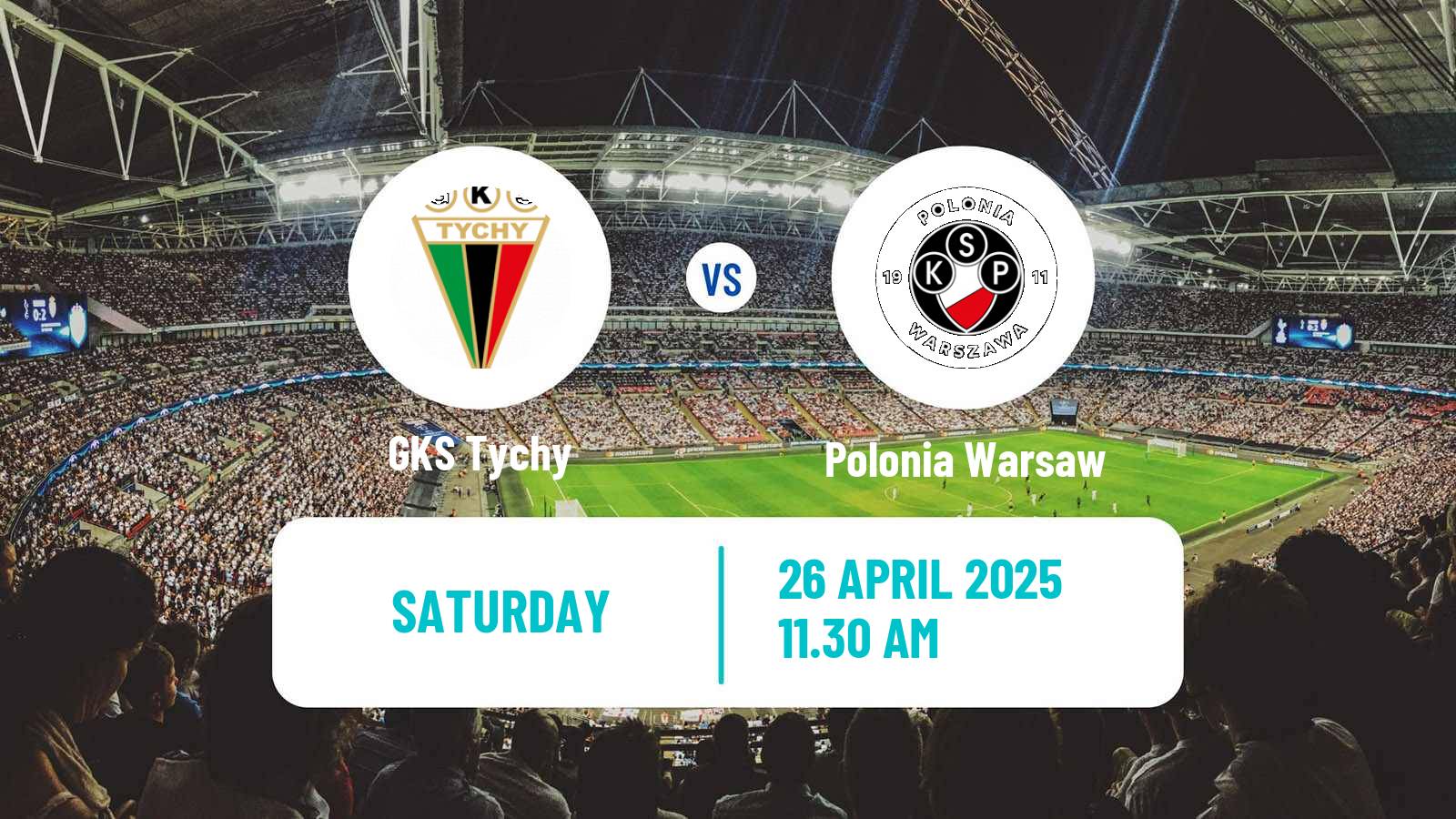 Soccer Polish Division 1 GKS Tychy - Polonia Warsaw