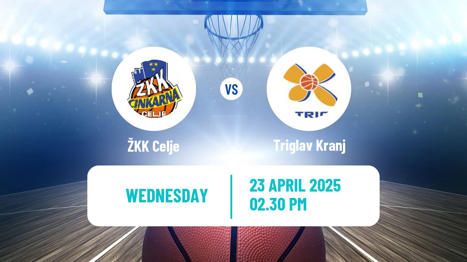 Basketball Slovenian Liga Basketball Women Celje - Triglav Kranj