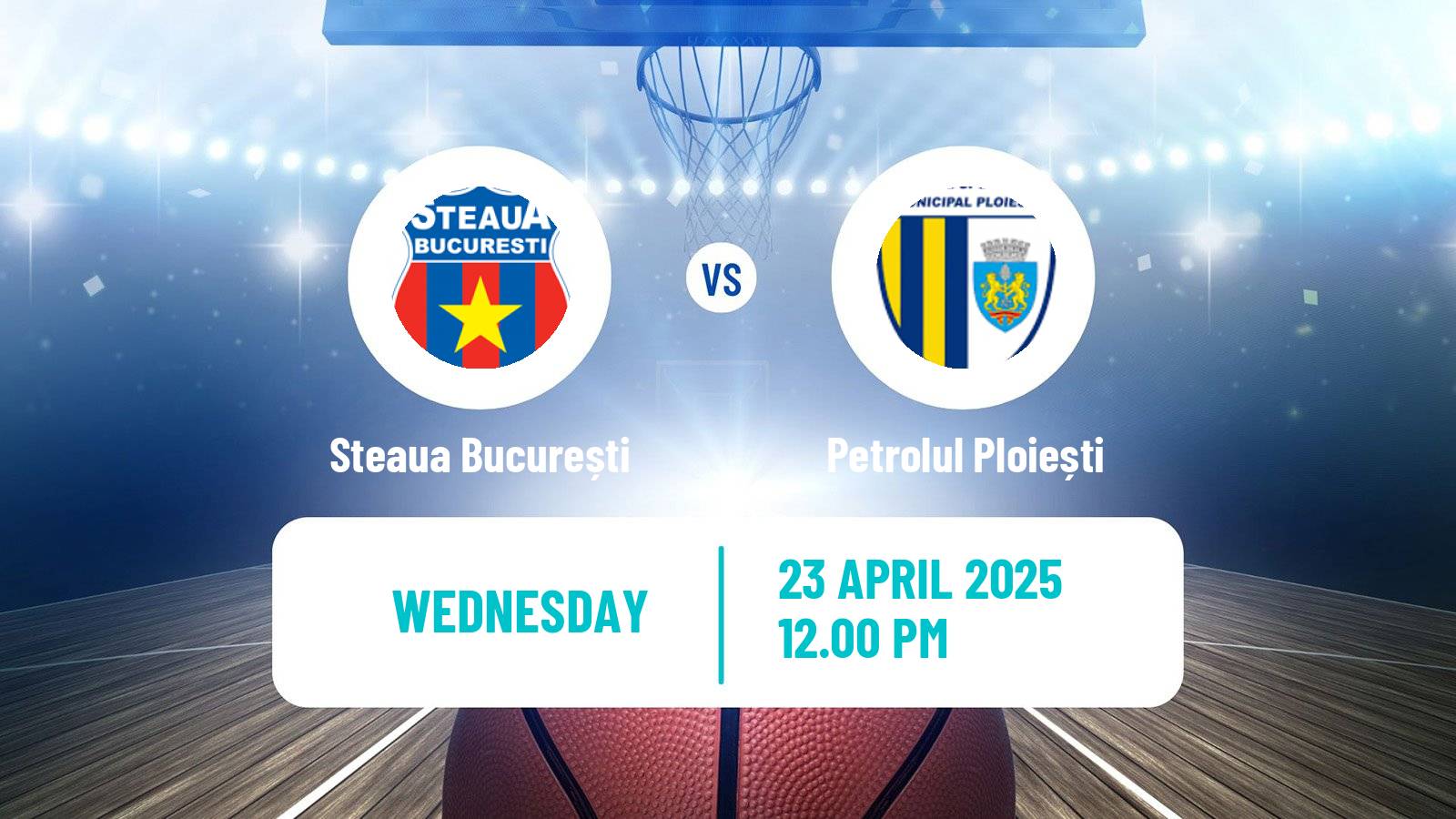 Basketball Romanian Divizia A Basketball Steaua București - Petrolul Ploiești
